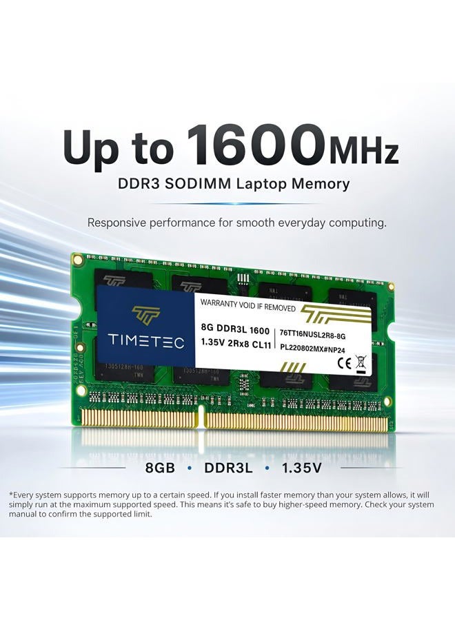 Timetec 8GB DDR3L / DDR3 1600MHz (DDR3L-1600) PC3L-12800 / PC3-12800(PC3L-12800S) Non-ECC Unbuffered 1.35V/1.5V CL11 2Rx8 Dual Rank 204 Pin SODIMM Laptop Notebook PC Computer Memory RAM Module Upgrade - Image 2
