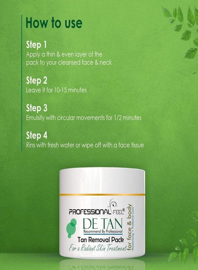 Professional Feel DE TAN Tan Removal PAck For a Radiant Skin Treatment - 300 gm - Image 4