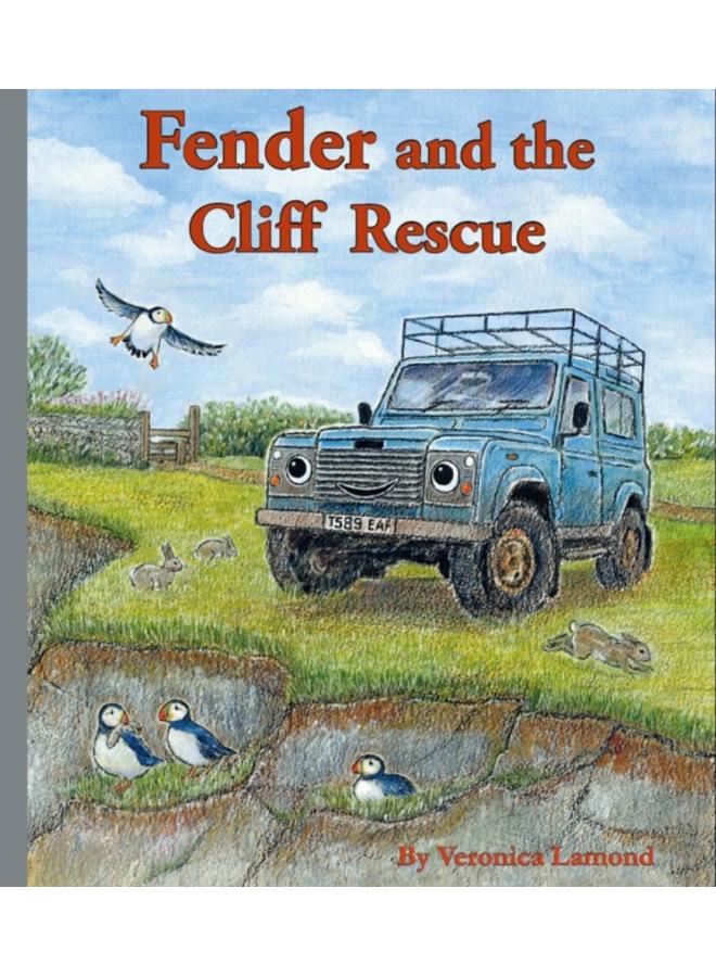 Fender and the Cliff Rescue : 6th book in the Landy and Friends Series 6 : 6 