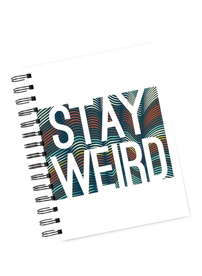 LIT Stay Weird Printed Notebook Spiral Hardcover  - Image 2