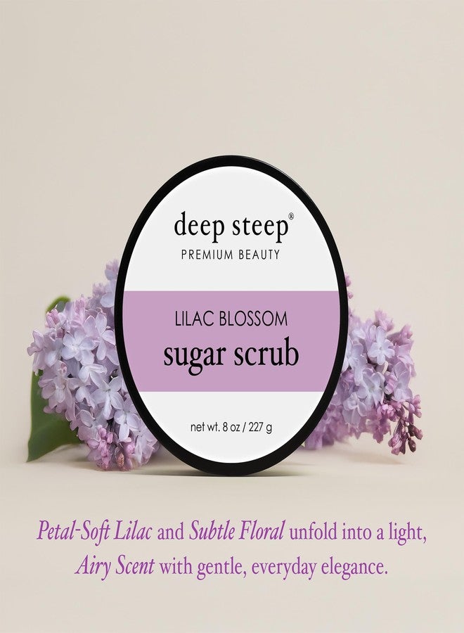 Deep Steep Sugar Scrub, Lilac Blossom, 8 oz - Exfoliating Body Scrub with Organic Coconut Oil, Shea Butter & Argan Oil - Vegan, Clean Beauty, Smooth, Soft & Nourished Skin - Image 3