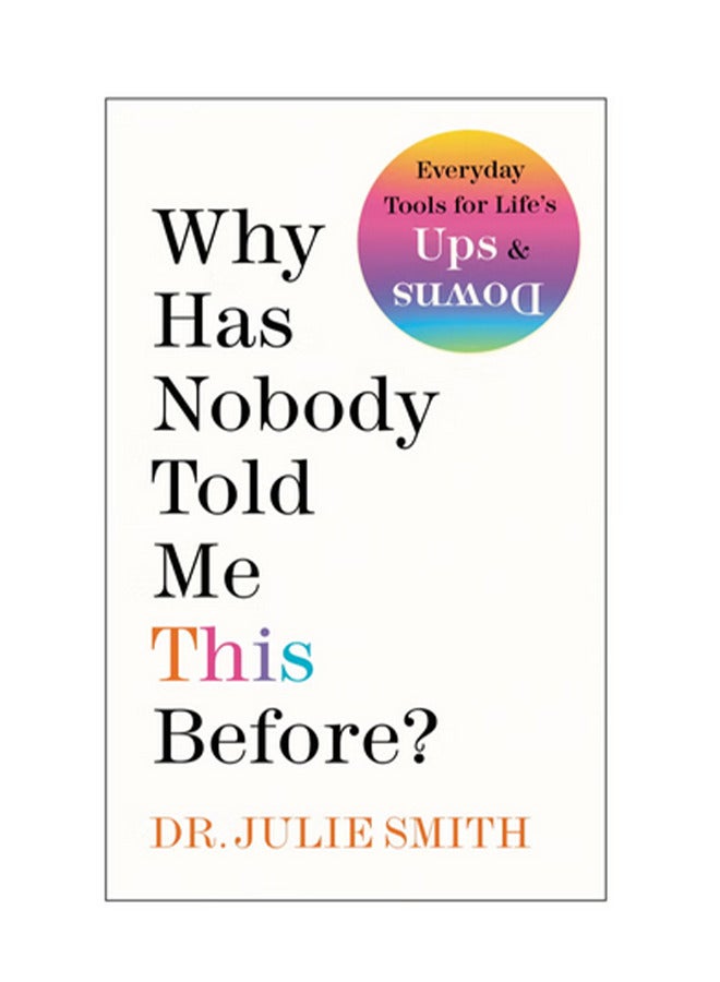 Why Has Nobody Told Me This Before?