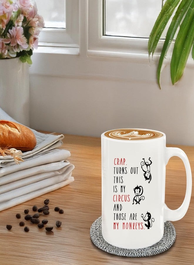 MQPPKJ Crap Turns Out This Is My Circus Coffee Mug 12oz, Birthday Gifts for Women, Gag Gift Funny Adult for Mom Gifts Mother's Day Christmas - Image 5