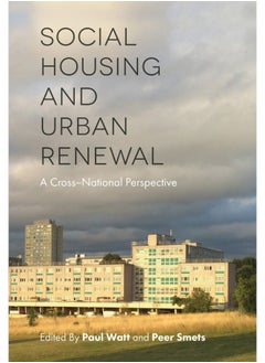 Social Housing and Urban Renewal: A Cross-National Perspective  - Image 2