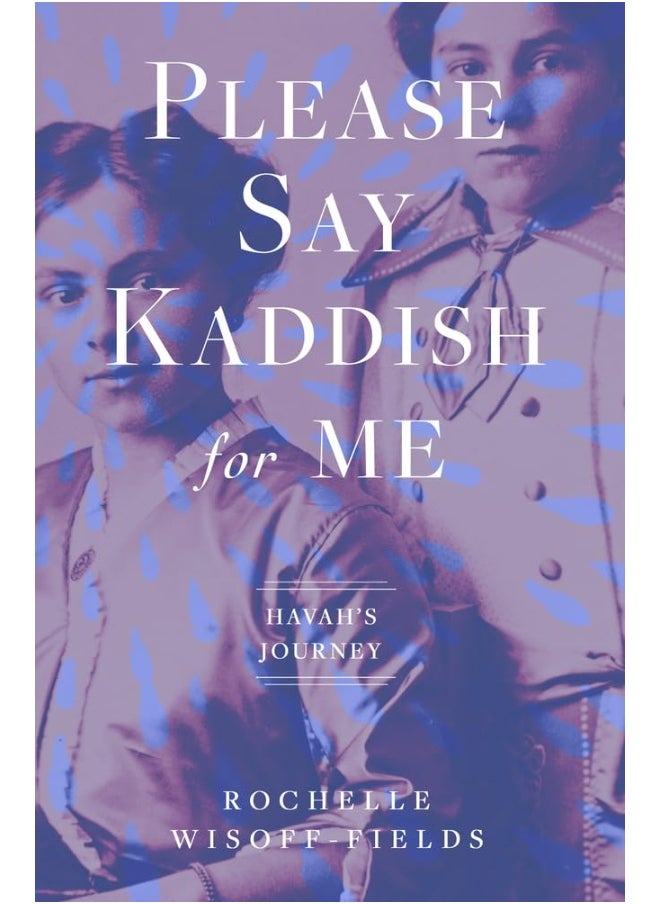 Please Say Kaddish for Me