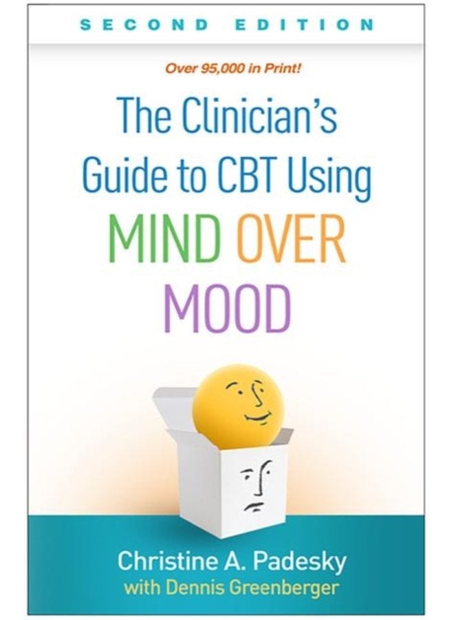 The Clinician s Guide to CBT Using Mind Over Mood Second Edition - Paperback