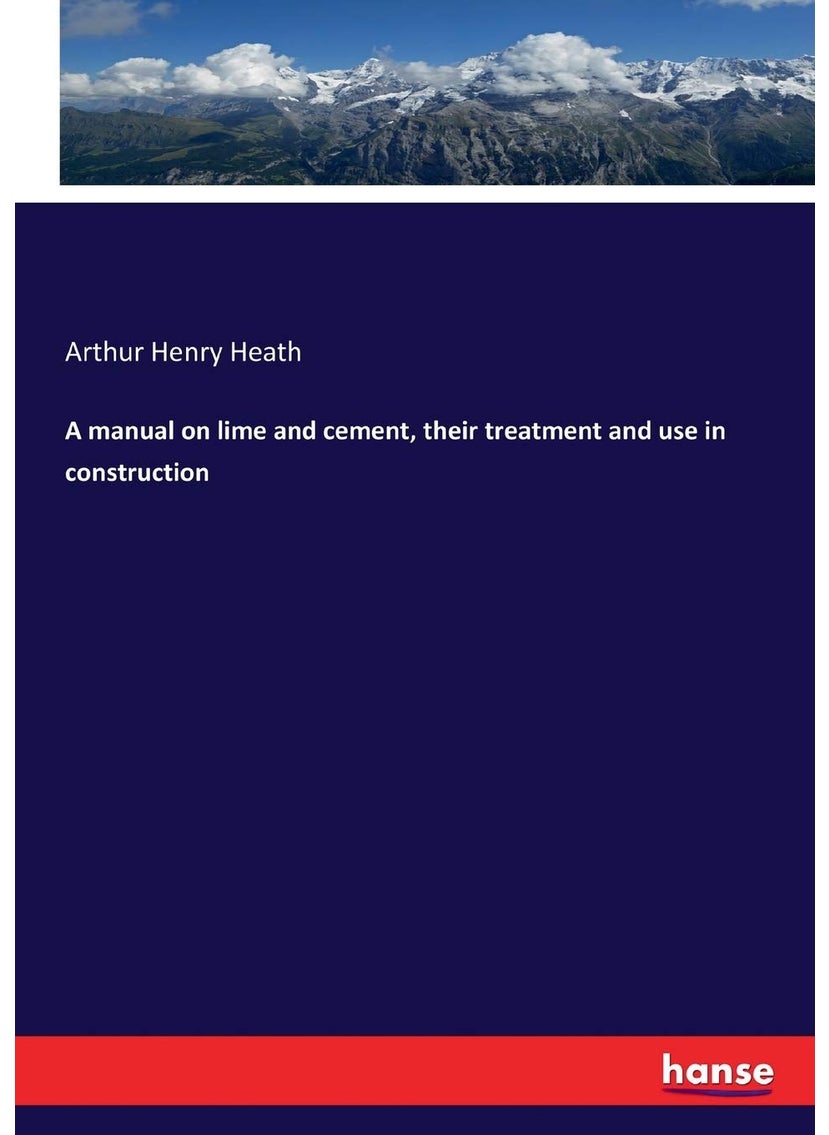 A manual on lime and cement, their treatment and use in construction  - Image 1