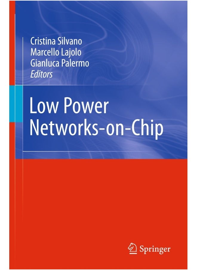 Low Power Networks-on-Chip 