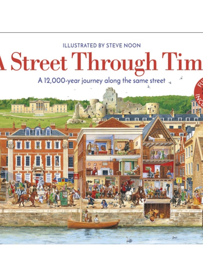 A Street Through Time : A 12,000 Year Journey Along the Same Street