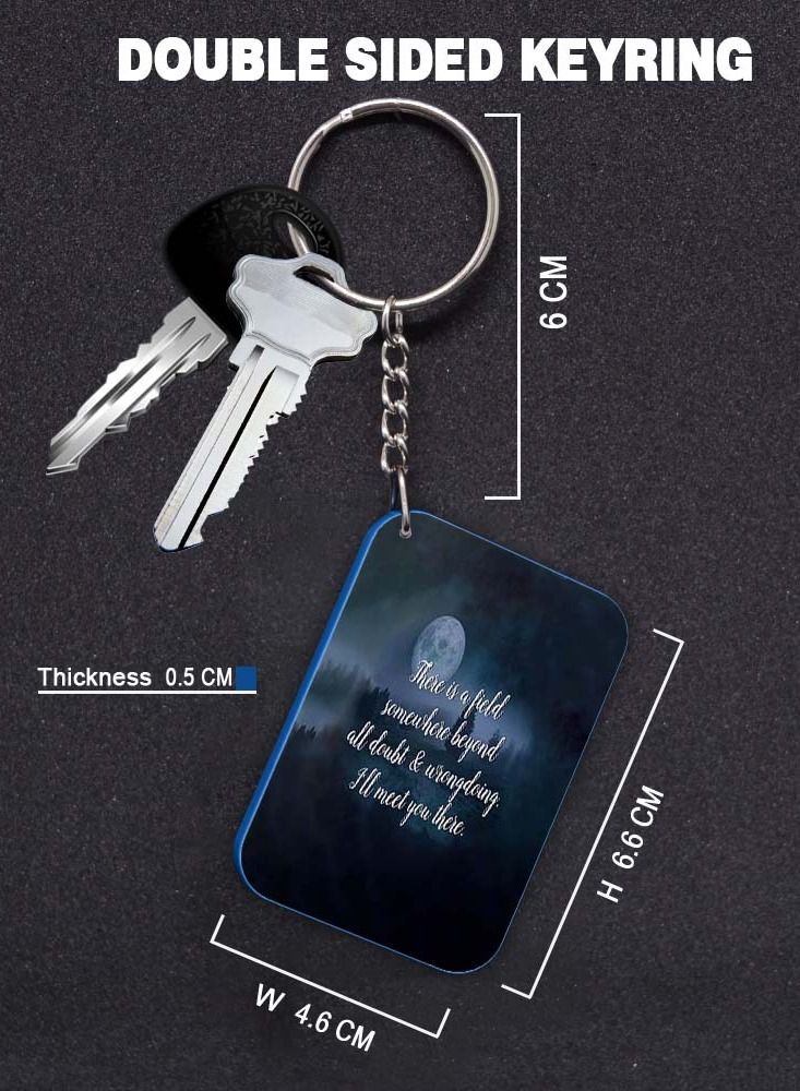 Service Zone Keychain Small Gift To Love One Rectangle Shape With Double Side Print There is a Field Somewhere Beyond All Doubt 