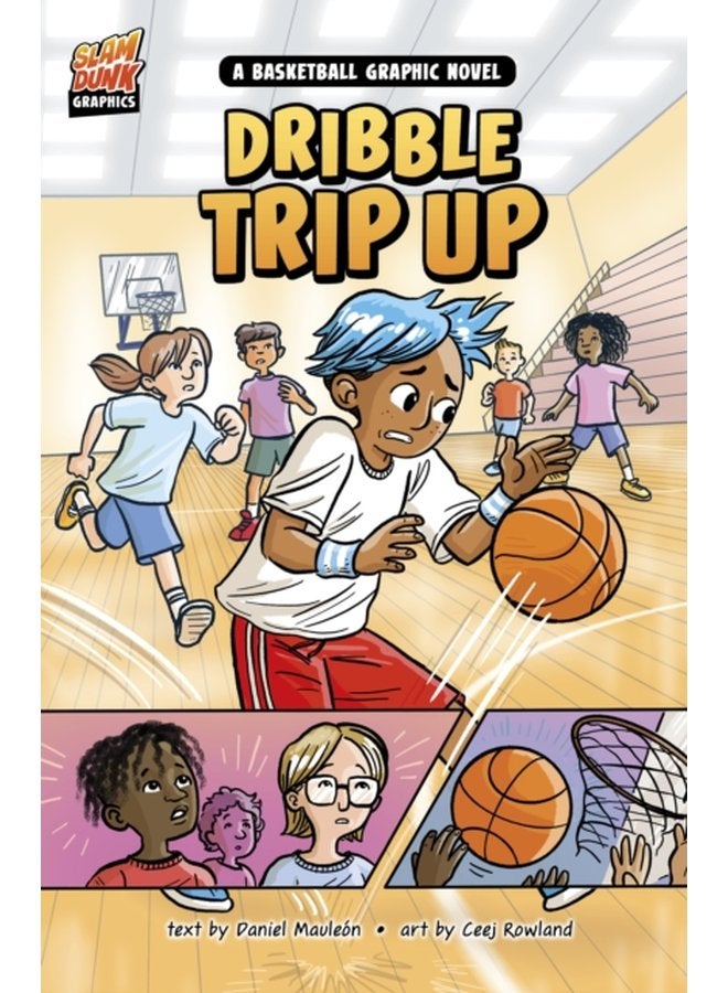 Dribble Trip Up A Basketball Graphic Novel - Paperback