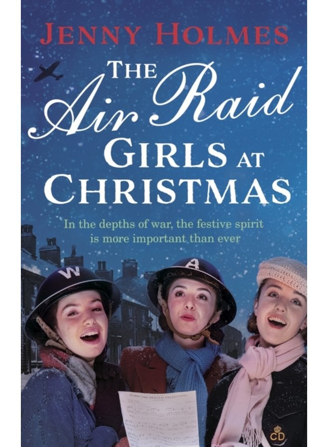 The Air Raid Girls at Christmas A wonderfully festive and heart warming new WWII saga - Hardback