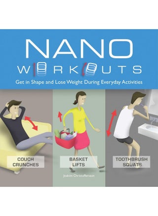 Nano Workouts: Get in Shape and Lose Weight During Everyday Activities - pzsku/Z5101AE9C8138A9ACF3D4Z/45/_/1726051382/20e8360d-4655-4012-b33d-30f51f08633c