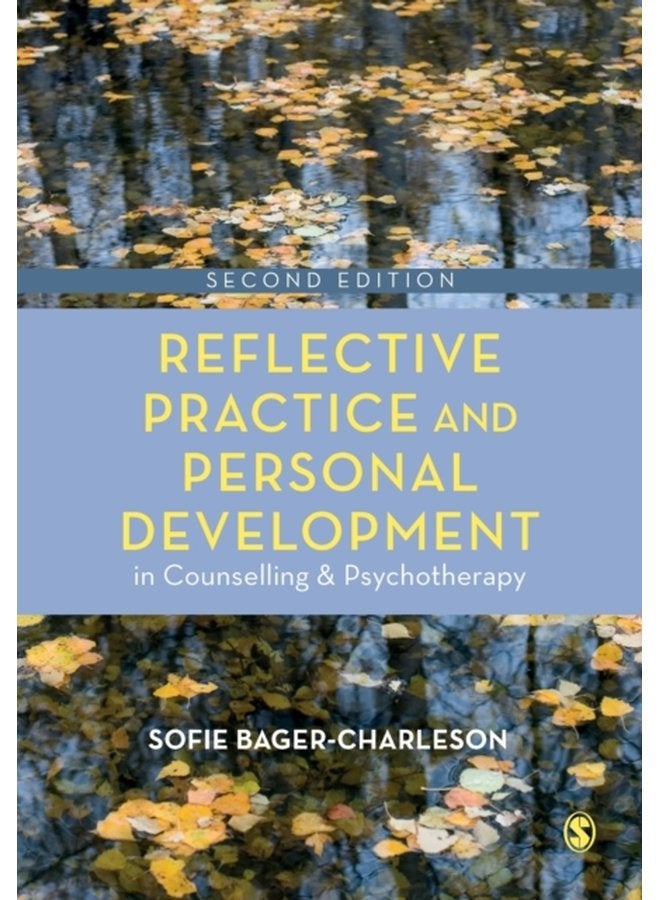 Reflective Practice and Personal Development in Counselling and Psychotherapy - Paperback