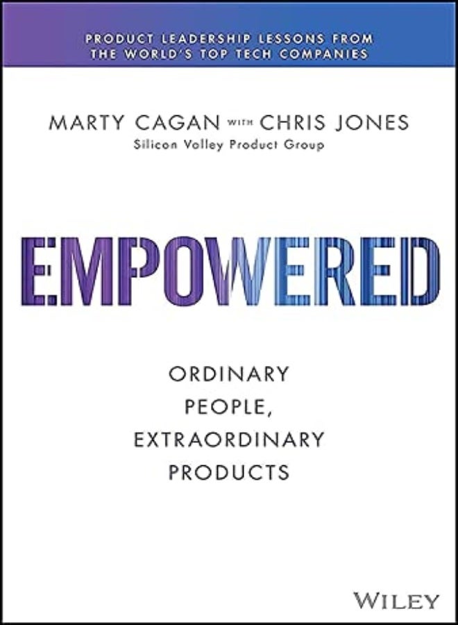 Empowered: Ordinary People, Extraordinary Products