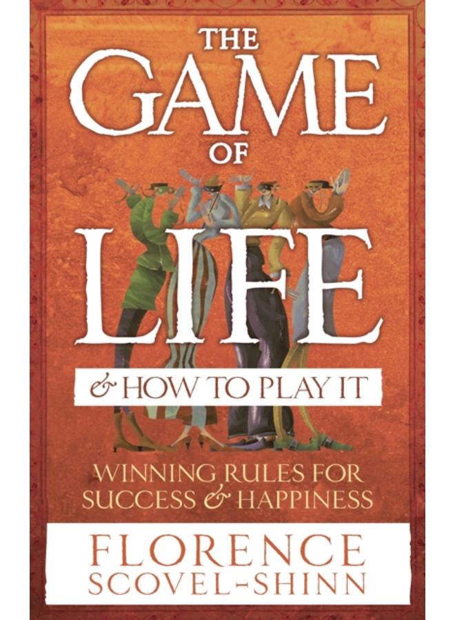 The Game Of Life & How To Play It 