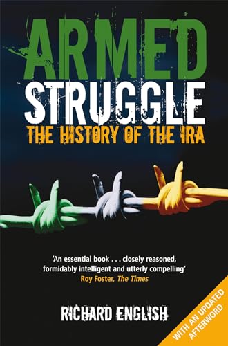 Armed Struggle The History Of The Ira 