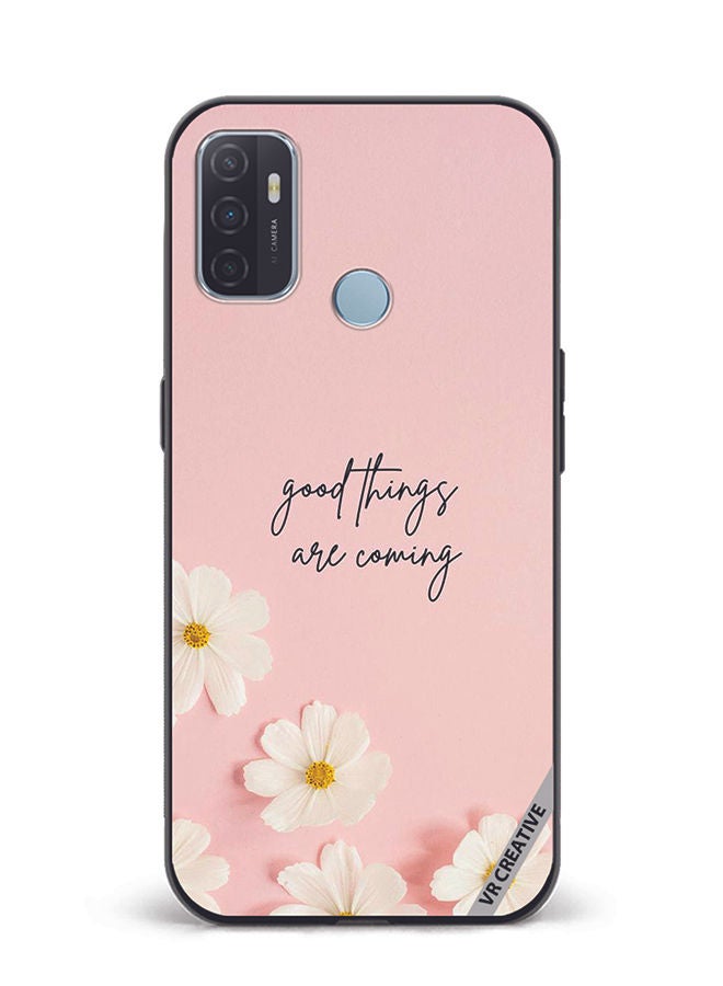 VR CREATIVE Protective Case Cover For Oppo A53 Good Things Are Coming Design Multicolour - Image 1