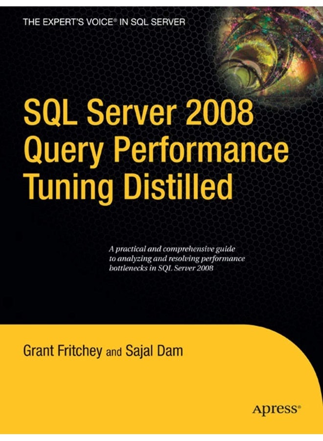 SQL Server 2008 Query Performance Tuning Distilled
