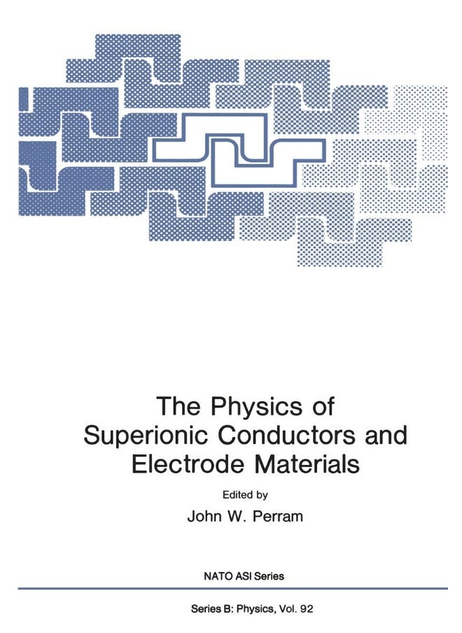 Springer The Physics of Superionic Conductors and Electrode Materials 
