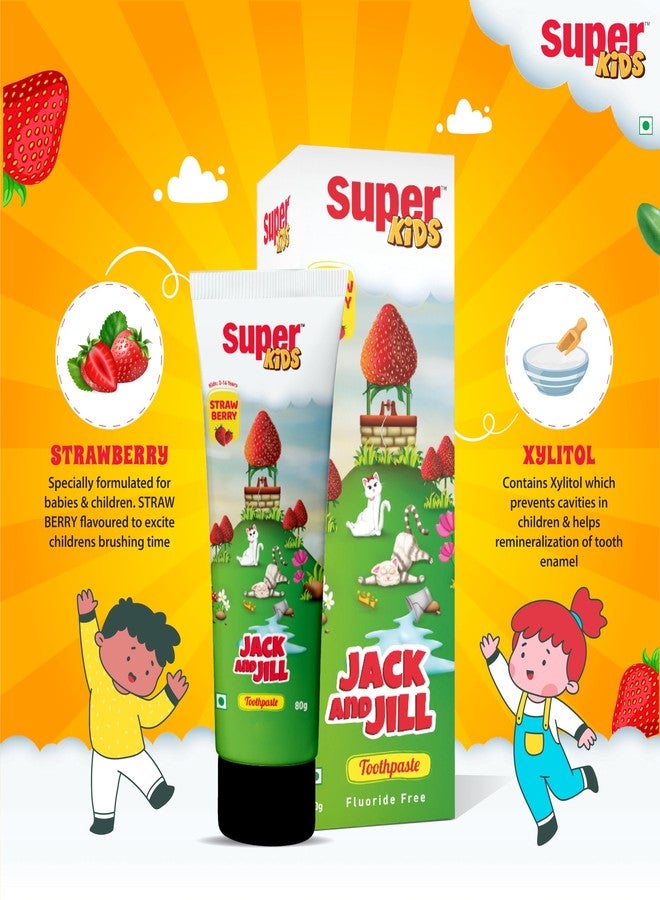 Super Kids Jack and Jill Strawberry Toothpaste for Kids 2-5 years | Baby toothpaste For Cavity Protection, Natural Strawberry Flavoured Toothpaste) 50 Gm - Image 5