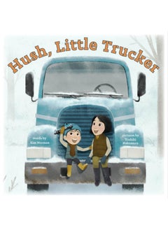 Hush, Little Trucker