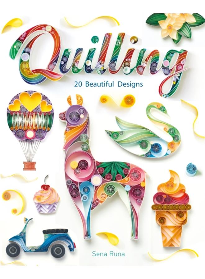 Quilling : 20 Beautiful Designs 