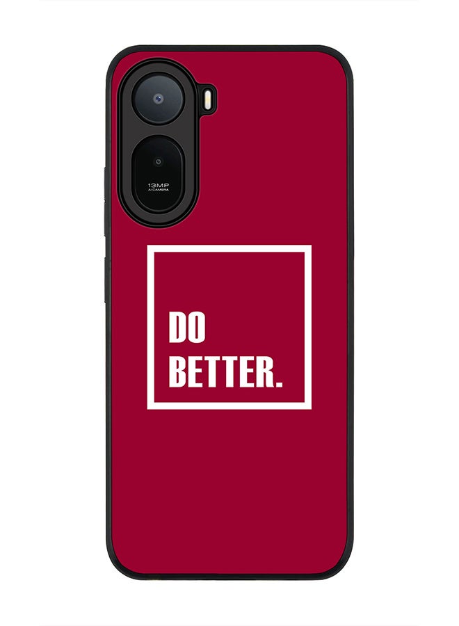 Stylizedd Rugged Case for Xiaomi Redmi A7 Pro 4G / Poco C81 / Poco C81 Pro / Poco C85x 5G- Slim Fit Hybrid Rubber Cover Do Better.