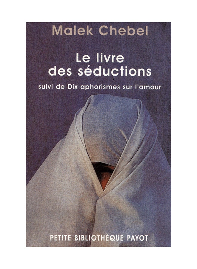 Le Livre Des Séductions, Suivi De