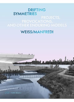 Drifting Symmetries: Projects, Provocations, and other Enduring Models by Weiss/Manfredi  - Image 1