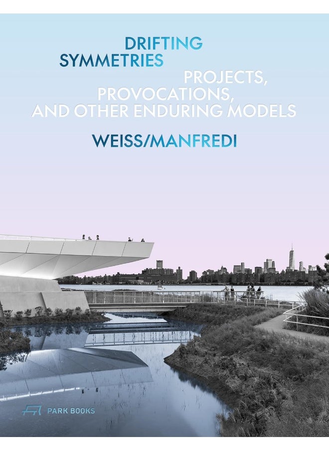 Drifting Symmetries: Projects, Provocations, and other Enduring Models by Weiss/Manfredi  - Image 1