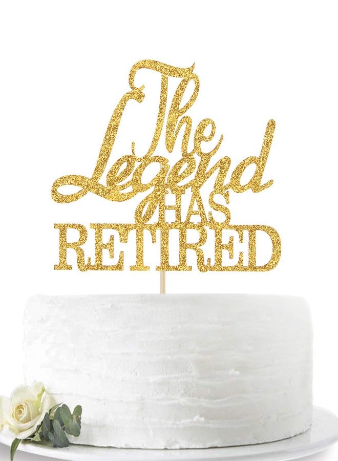 Hotmoon Gold Glitter The Legend has Retired Cake Topper - Official Retired - Happy Retirement Party Decoration Supplies for Men Women - Image 1