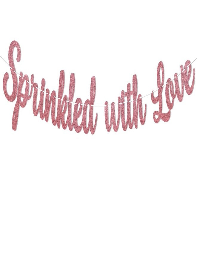 Ramciyo Sprinkled with Love Banner, Baby Shower Banner, All You Need is Love, Wedding Gende Reveal Anniversary Party Decorations Rose Gold Glitter - Image 1