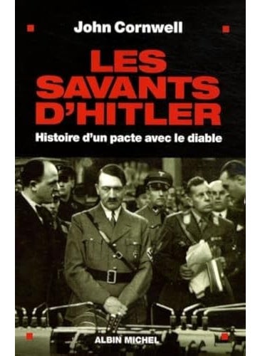 Les Savants Dhitler Histoire Dun Pacte Avec Le Diable 