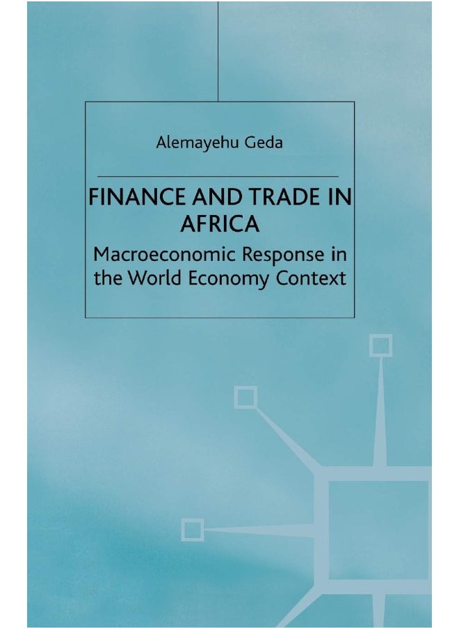 Finance and Trade in Africa: Macroeconomic Response in the World Economy Context 