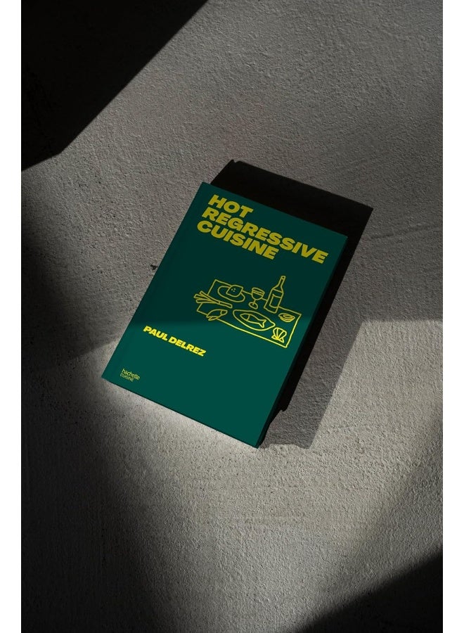 Hot regressive cuisine: + de 100 recettes par Paul Delrez - Image 5