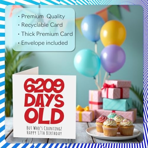 Stuff4 Funny 17th Birthday Card - 6209 Days Old - Hilarious 5.7 x 5.7 Inch Greeting Card for Men, Women, Grandma, Grandpa, Mom, Dad - No Ink Smudge for Messages - Birthday Card Humor for Adults - Image 3