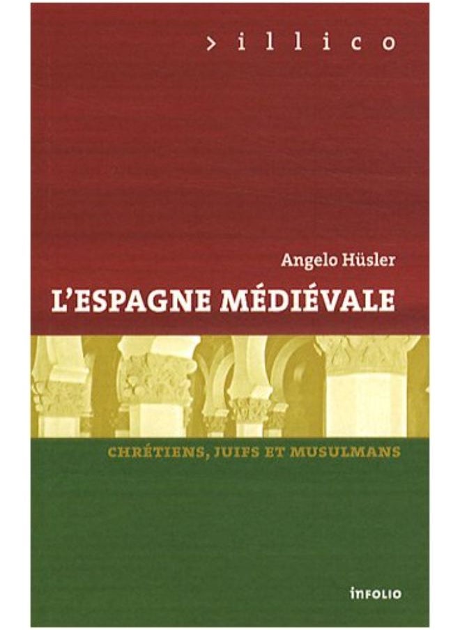 L'Espagne médiévale : chrétiens, juifs et musulmans 