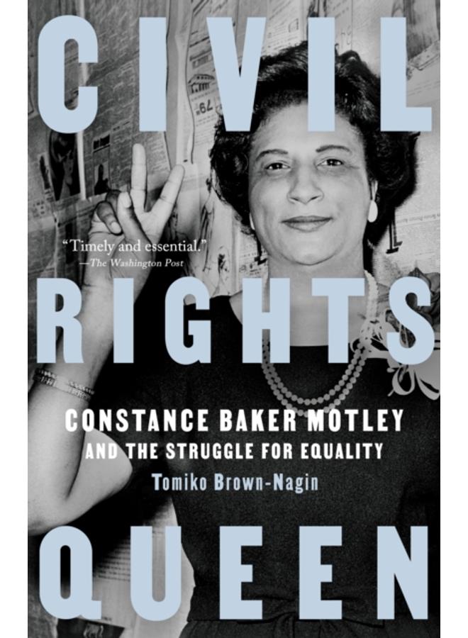 Civil Rights Queen : Constance Baker Motley and the Struggle for Equality 
