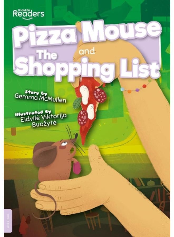 Pizza Mouse and The Shopping List  BookLife Readers - Level 00 - Lilac  Ed   1