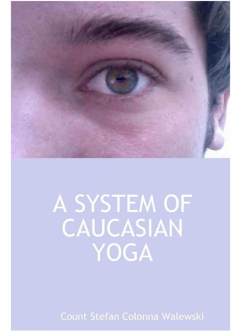 A System of Caucasian Yoga