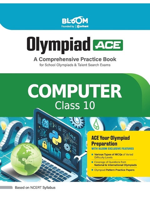 Arihant Bloom Olympiad Ace Computer Class 10 | A Comprehensive Practice Book for School Olympiads & Talent Search Exams | For 2025 Exam