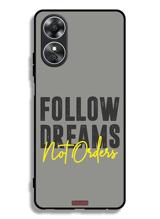 Tolwak Oppo A17 Protective Case Cover Follow Dreams Not Orders - Image 2