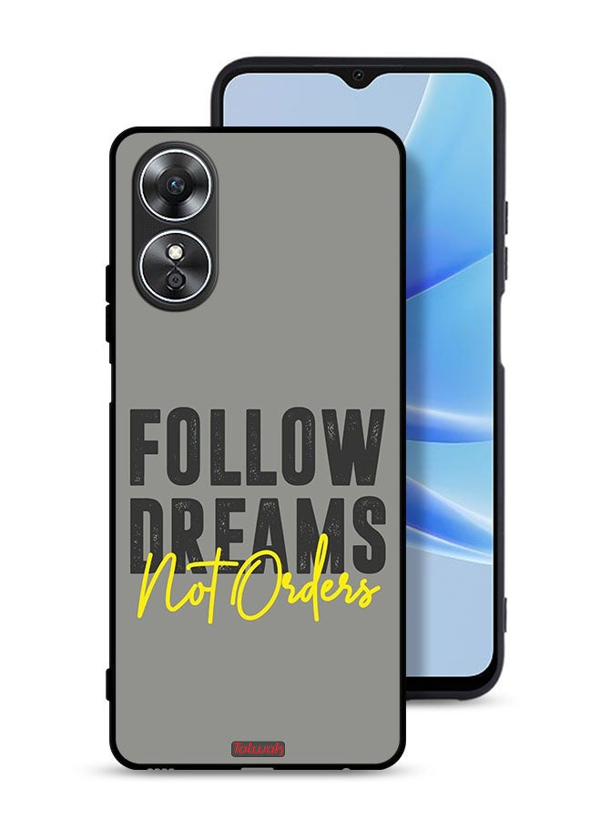 Tolwak Oppo A17 Protective Case Cover Follow Dreams Not Orders - Image 1