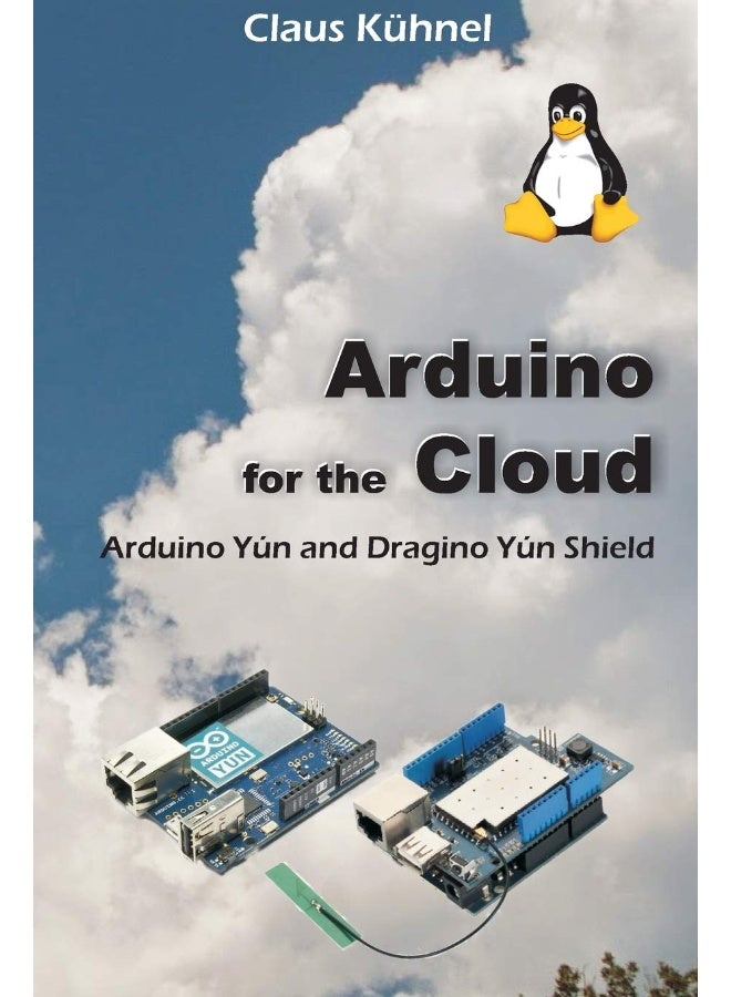 Arduino for the Cloud: Arduino Yún and Dragino Yún Shield