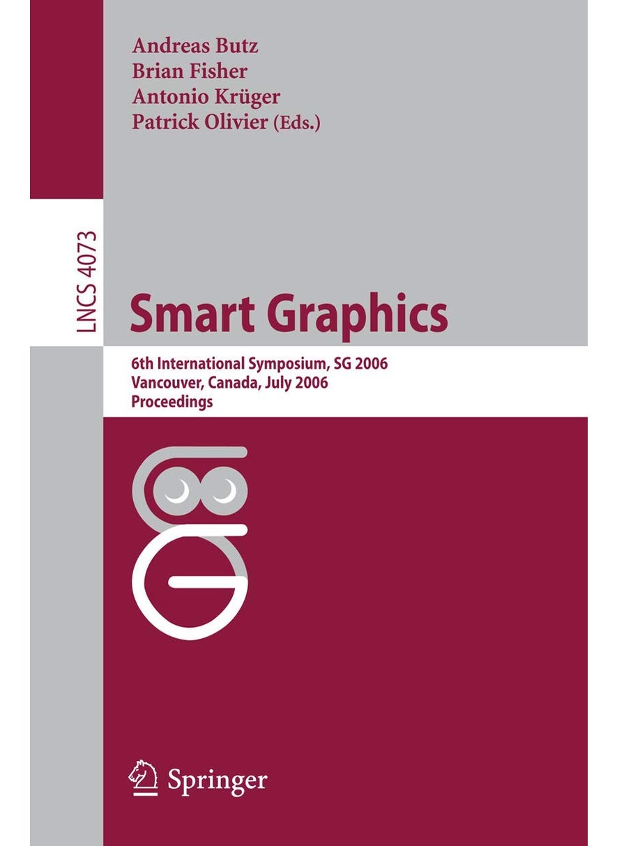 Smart Graphics: 6th International Symposium, SG 2006, Vancover, Canada, July 23-25, 2006, Proceedings 