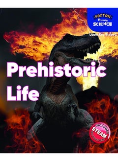 Foxton Primary Science: Prehistoric Life (Upper KS2 Science) 