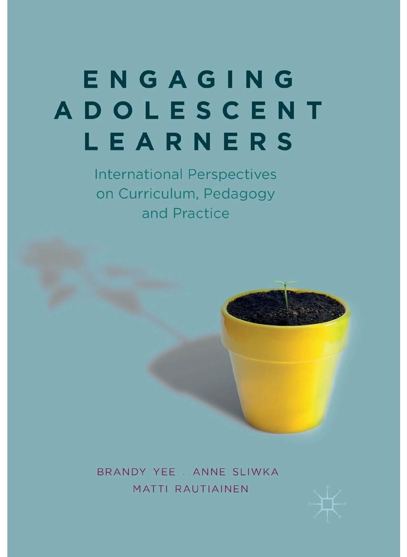 Engaging Adolescent Learners: International Perspectives on Curriculum, Pedagogy and Practice 