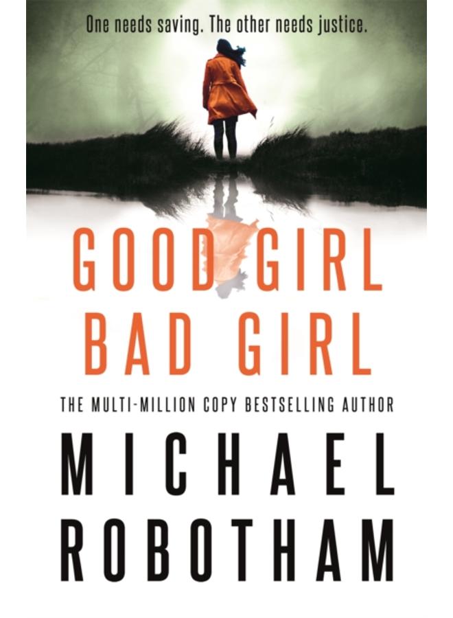 Good Girl, Bad Girl : Discover the gripping, thrilling crime series 