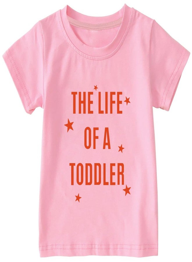 Chipeler The Life of A Toddler Shirts Kids Girls Short Sleeve Cotton Crew Neck Tops Baby Cute Summer All Year Round Gift T-Shirts Clothes Pink 5T - Image 1